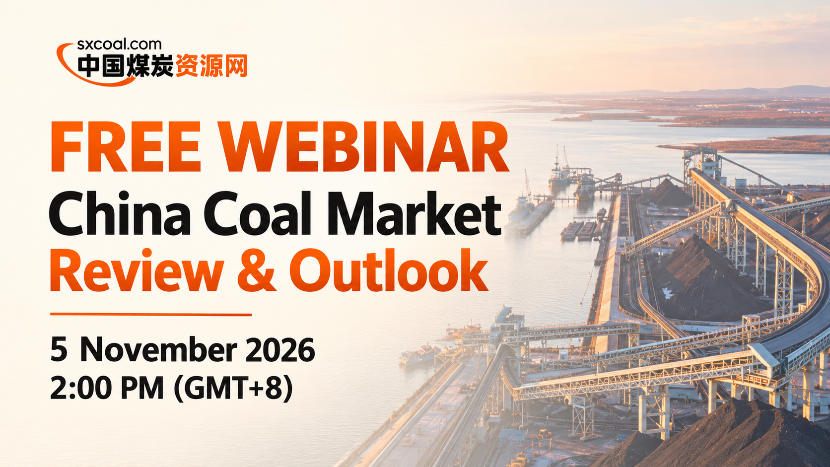 Sxcoal webinar — website card adaptation | The Coal Hub | The Coal Hub Sxcoal free webinar: China Coal Market Review & Outlook, 5 November 2026, 2:00 PM GMT+8.